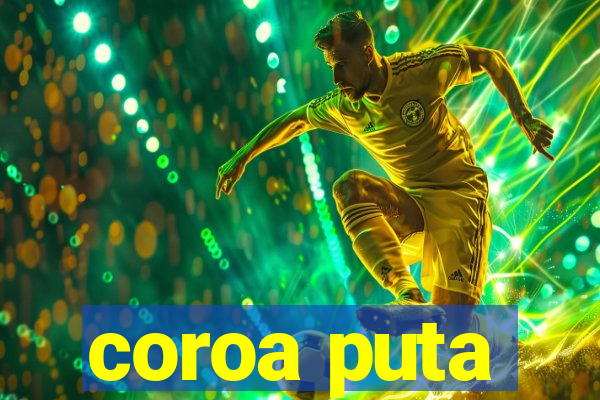 coroa puta